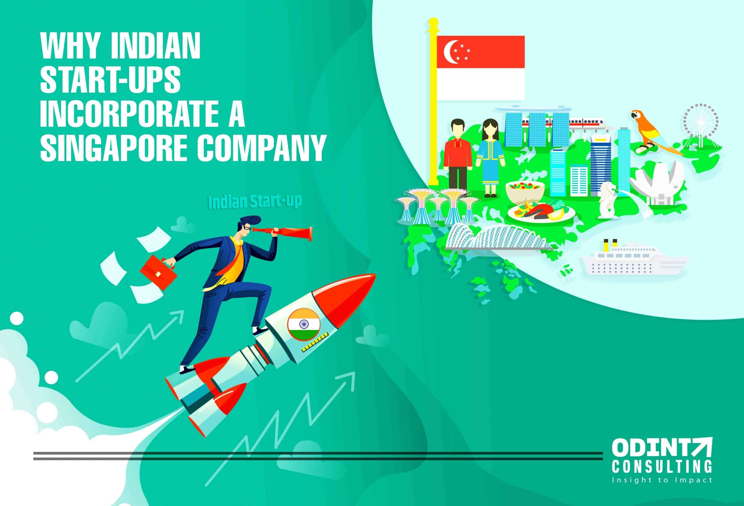 Why Indian Start-ups Incorporate A Singapore Company?