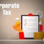 Corporate Tax – Definition, Advantages & Tax Rates Table