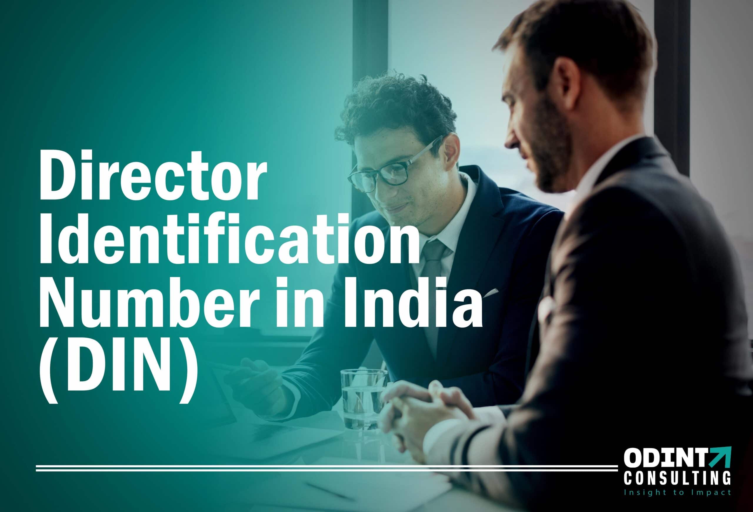 Director Identification Number (DIN) In India – Documentation & Procedure