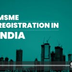 MSME Registration In India: Complete Guide