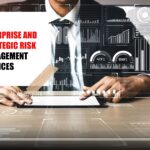 Strategic Risk Management Services: Necessary Process, Steps & Procedure