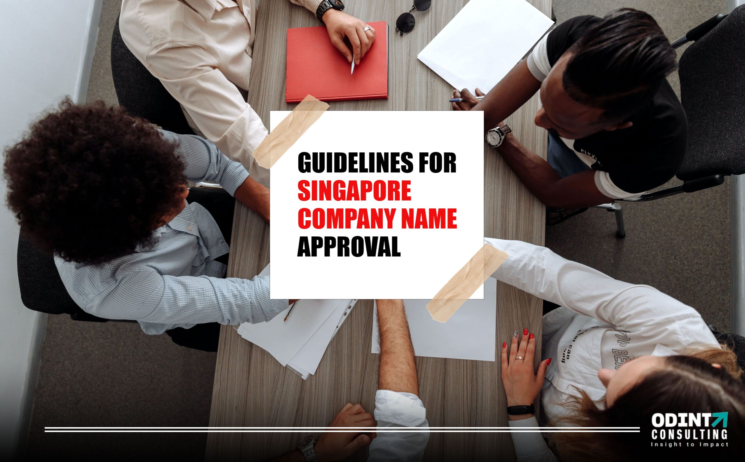 Singapore Company Name Approval 2022: Complete Guide