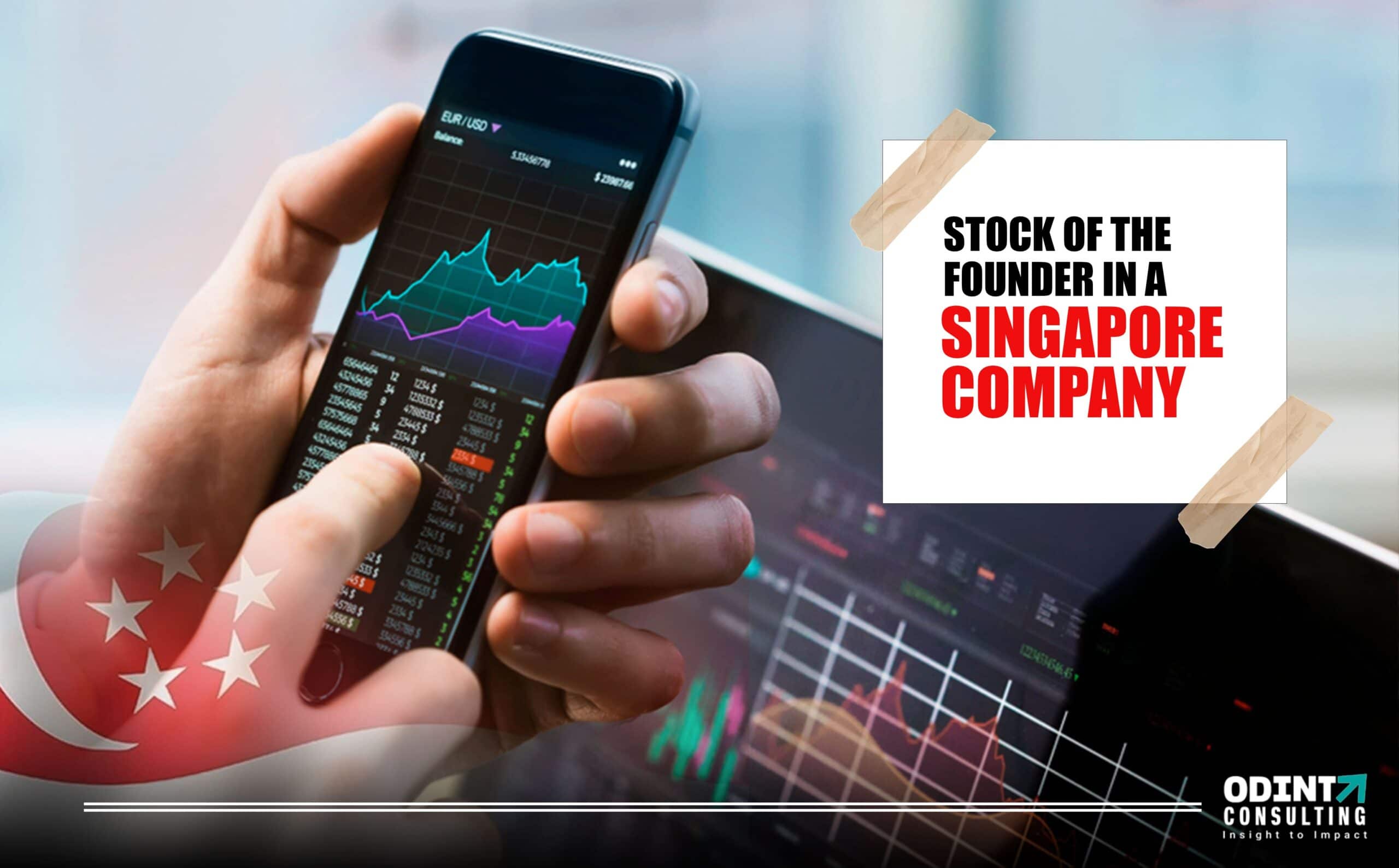 Stock of the Founder in a Singapore Company