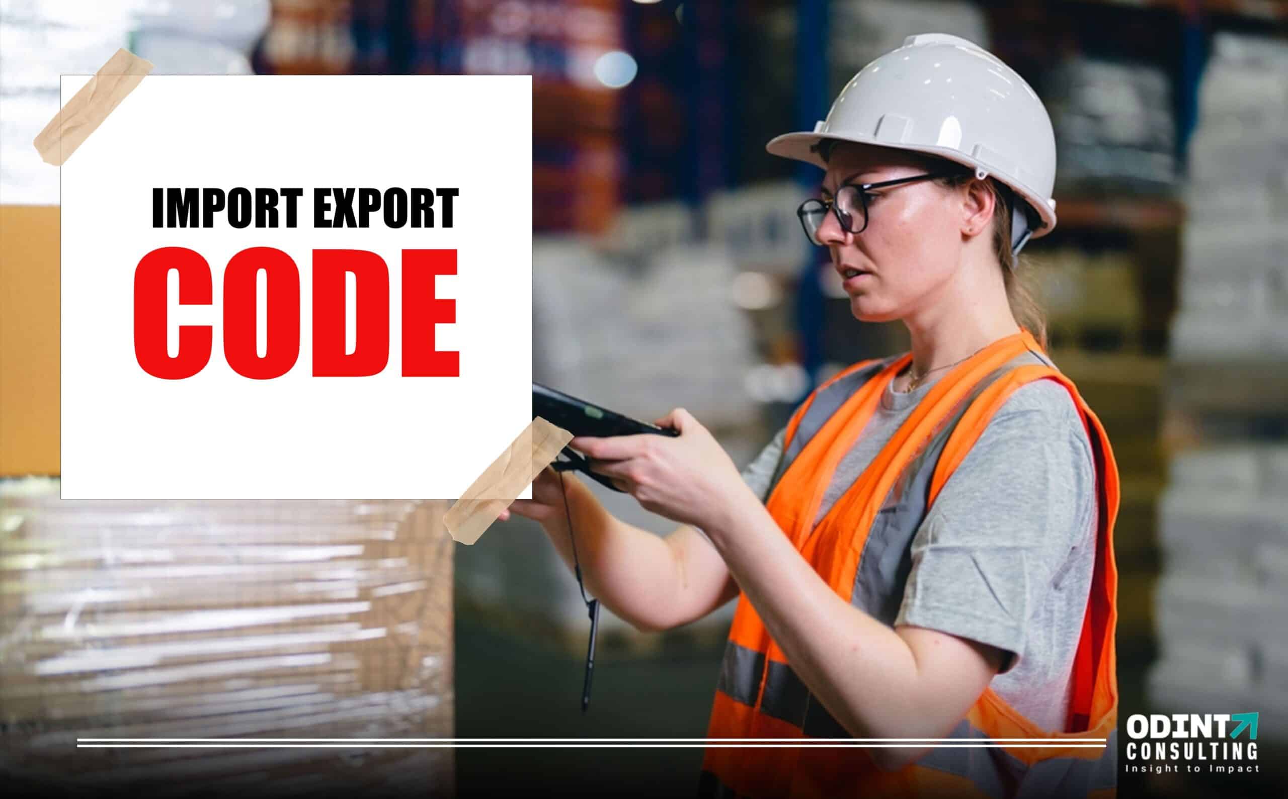 Import Export Code In India 2022: Requirements, Advantages & Exemptions