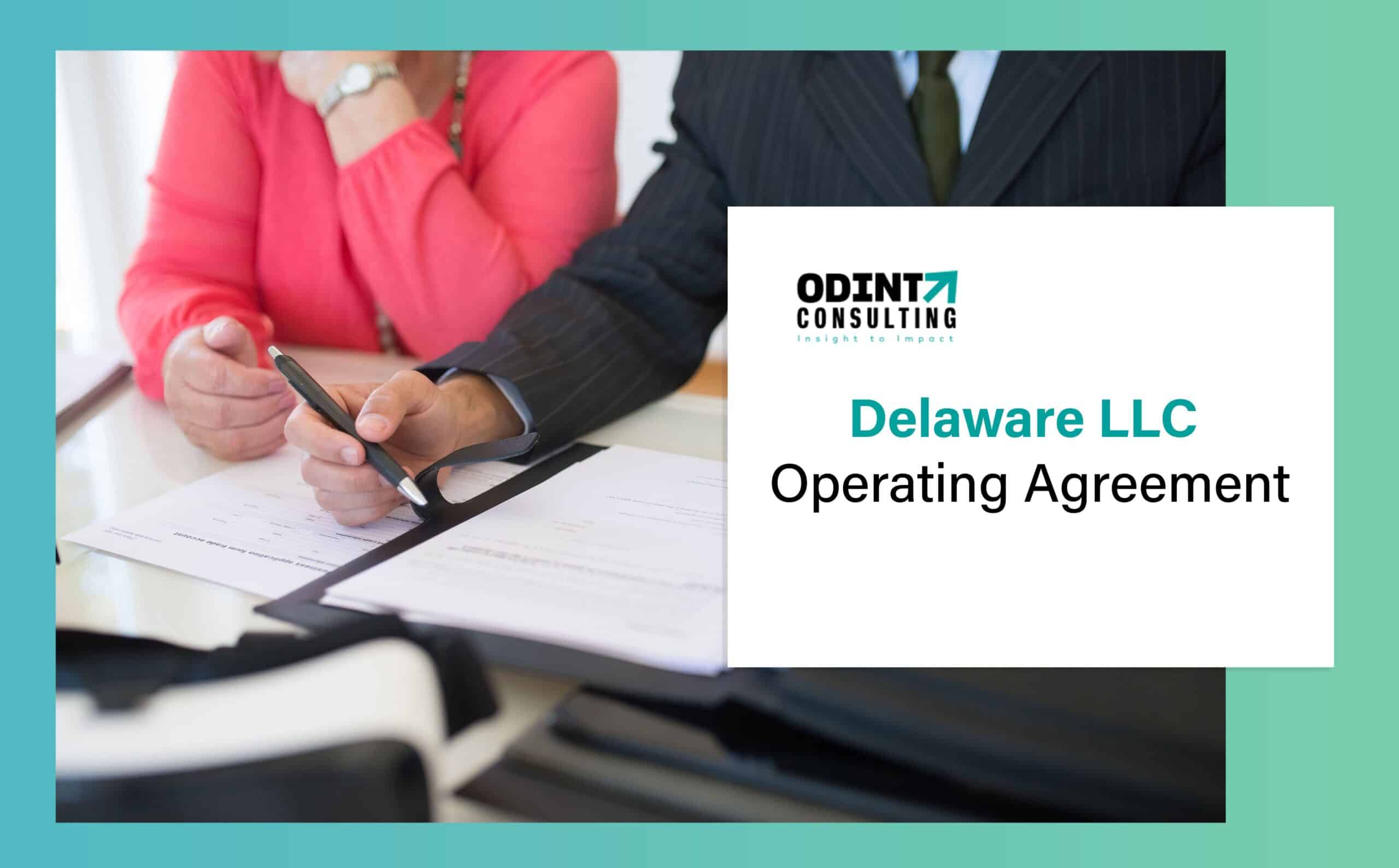 Delaware LLC Operating Agreement: Types, Advantages & Procedure