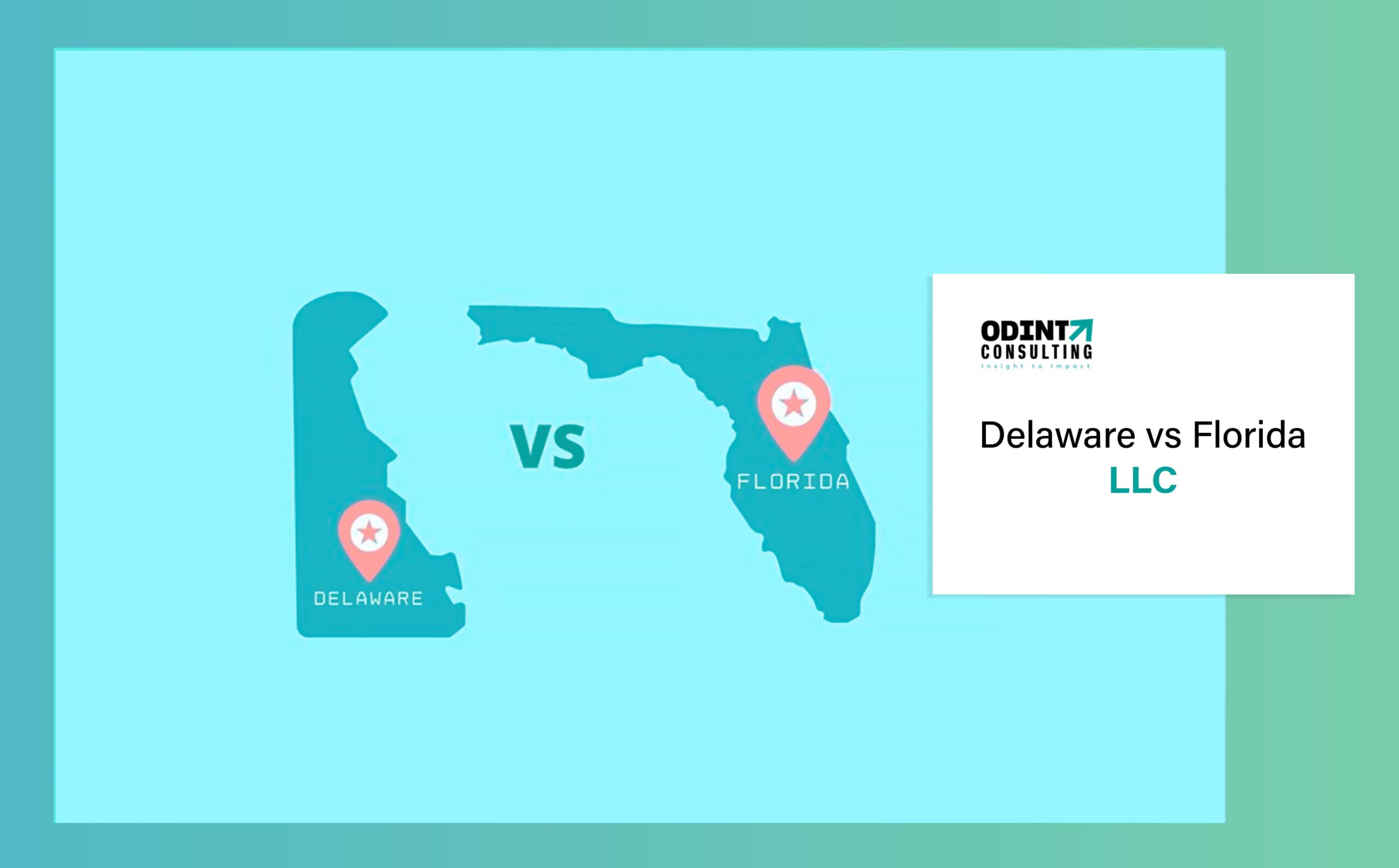 Delaware vs Florida LLC: Why To Incorporate & Comparison Of Both