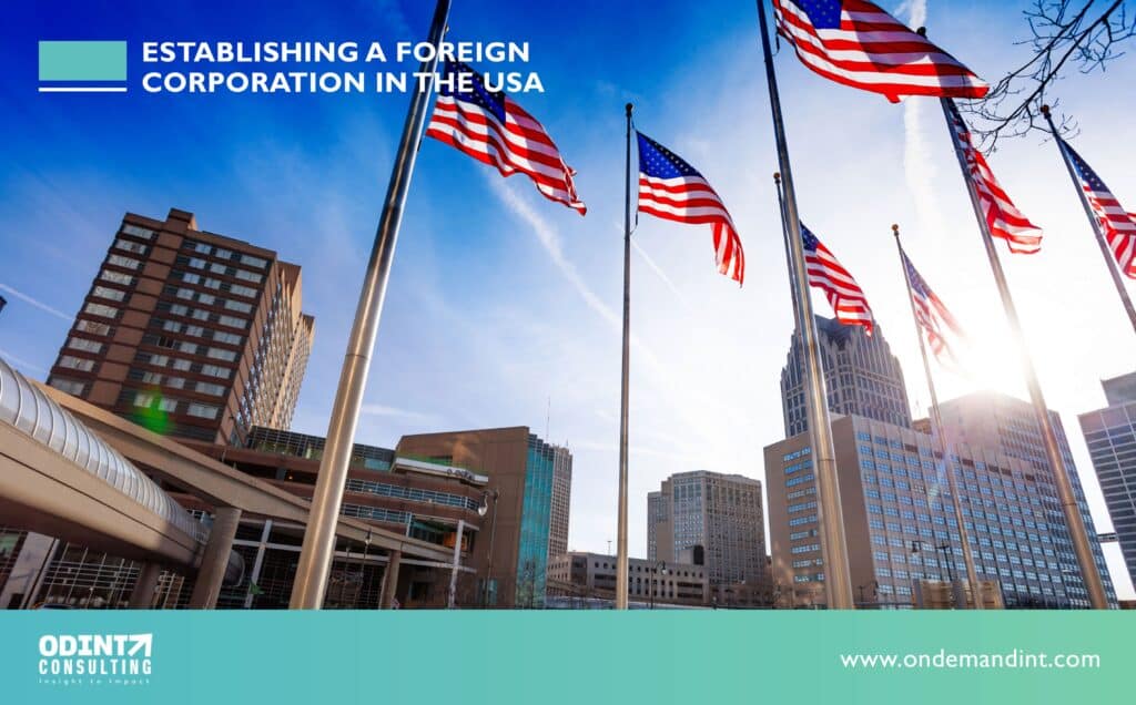 Establishing a foreign Corporation in the USA