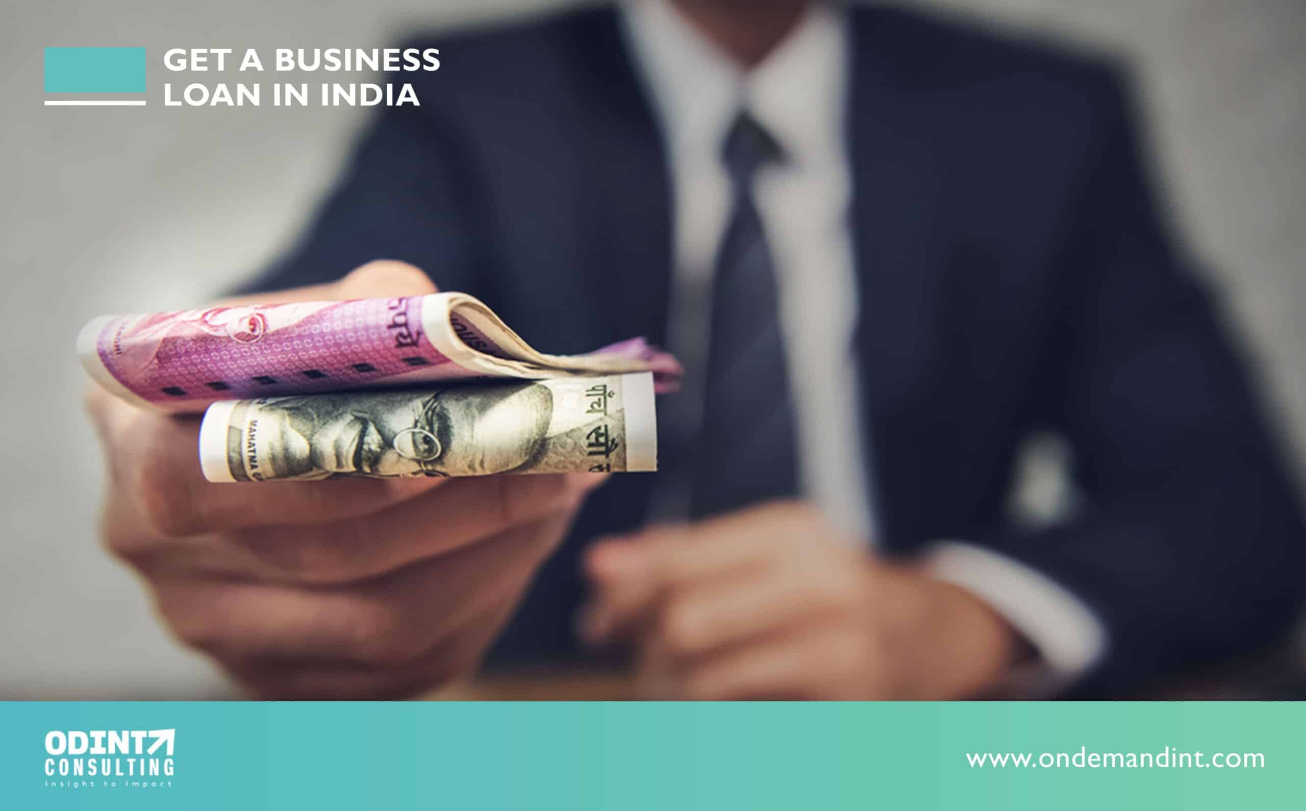 Get A Business Loan In India: Various Program & Benefits