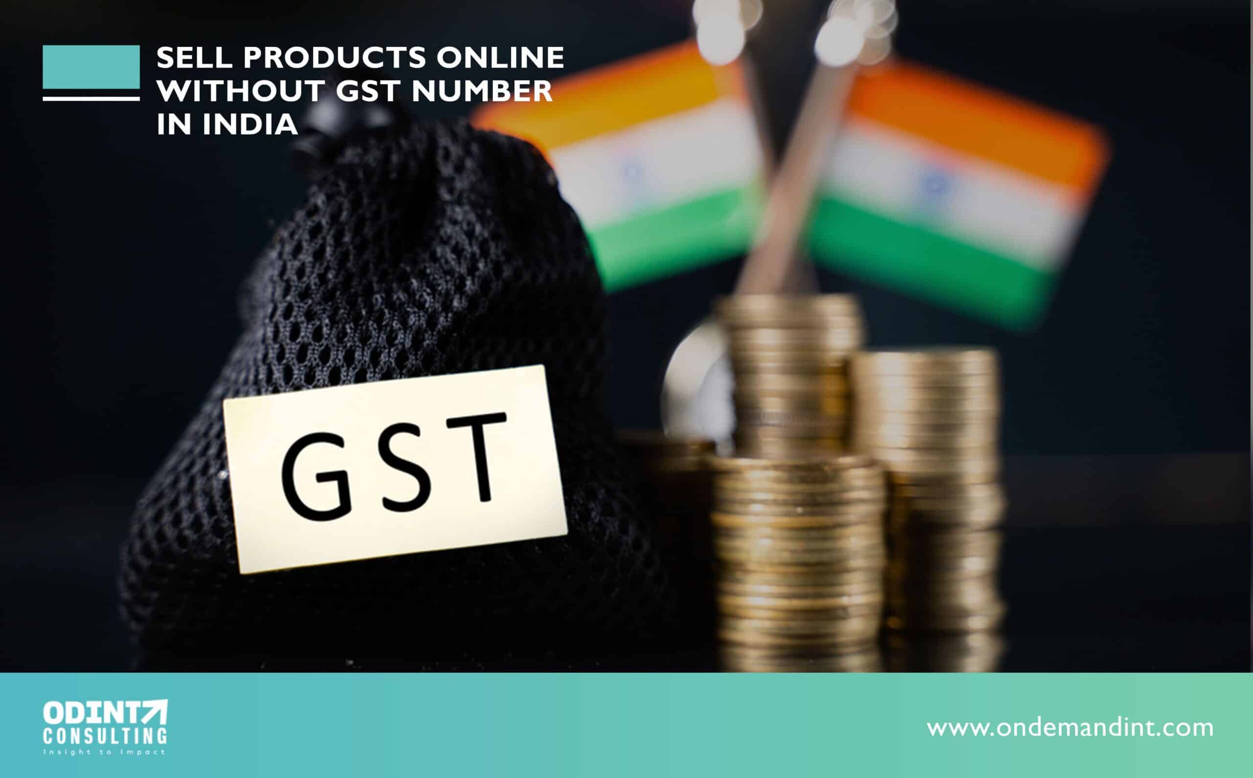 Sell Products Online Without GST Number In India: Products List & Platforms