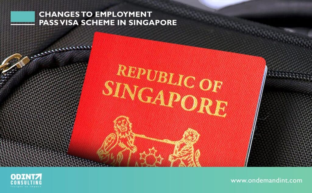 Changes To Employment Pass Visa Scheme In Singapore