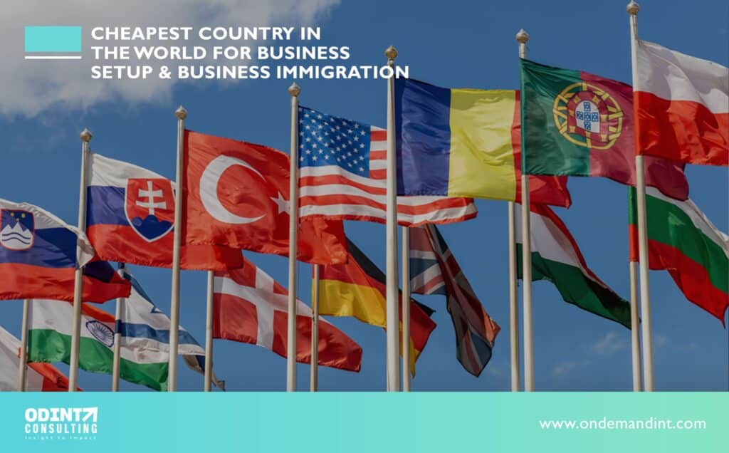 Cheapest Country In The World For Business Setup And Business Immigration