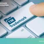 Trademark Withdrawal in 6 Steps: Circumstances, Effects & Procedure          