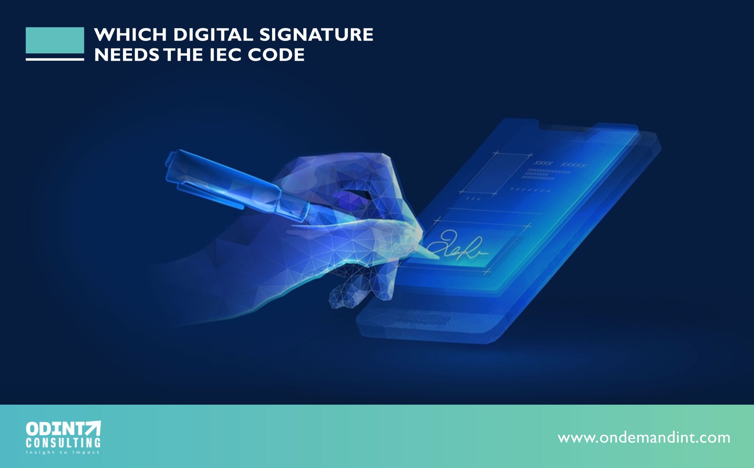 Which digital signature needs the IEC code: Advantages & Procedure