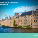 Register your Company in the Hague in 4 steps: Benefits, Requirements, Legal Structure & Procedure
