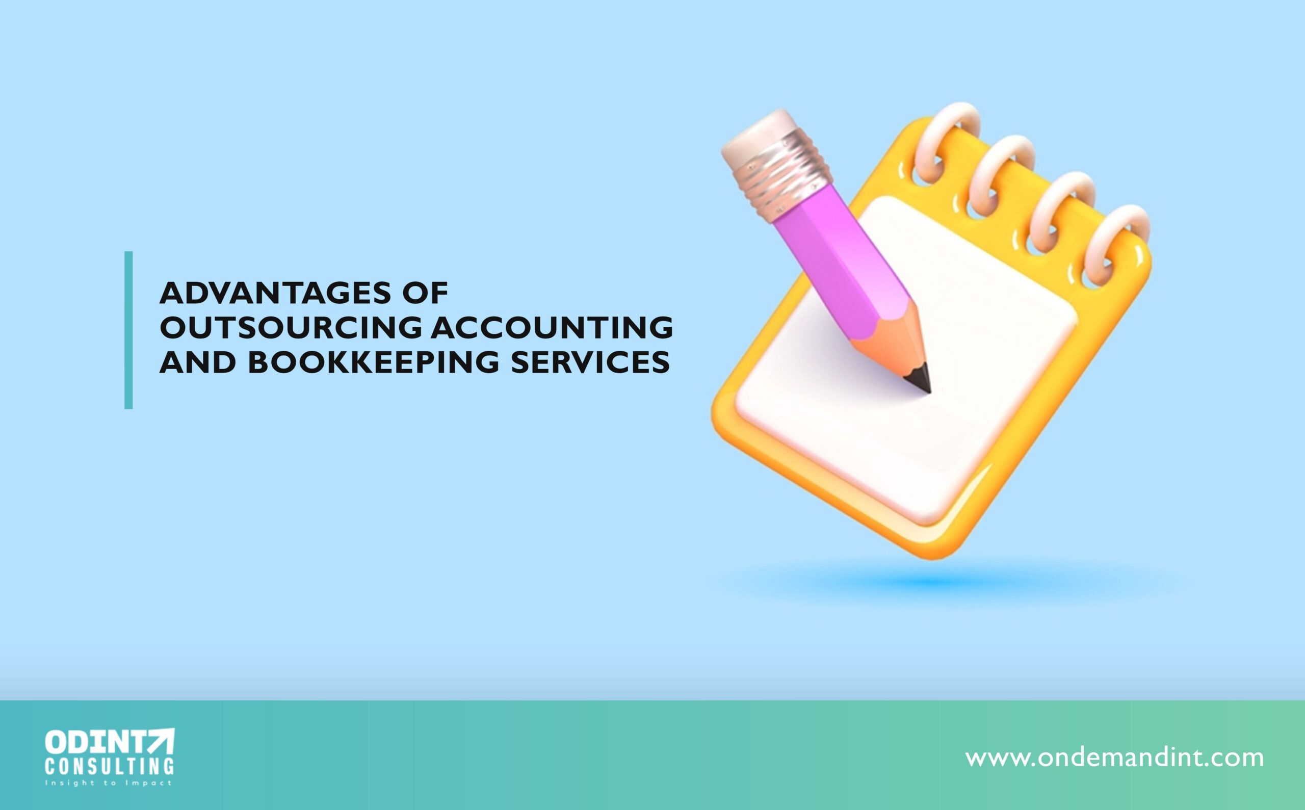 11 Advantages of Outsourcing Accounting and Bookkeeping Services