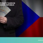 Corporate Taxes In The Czech Republic: Complete Guide