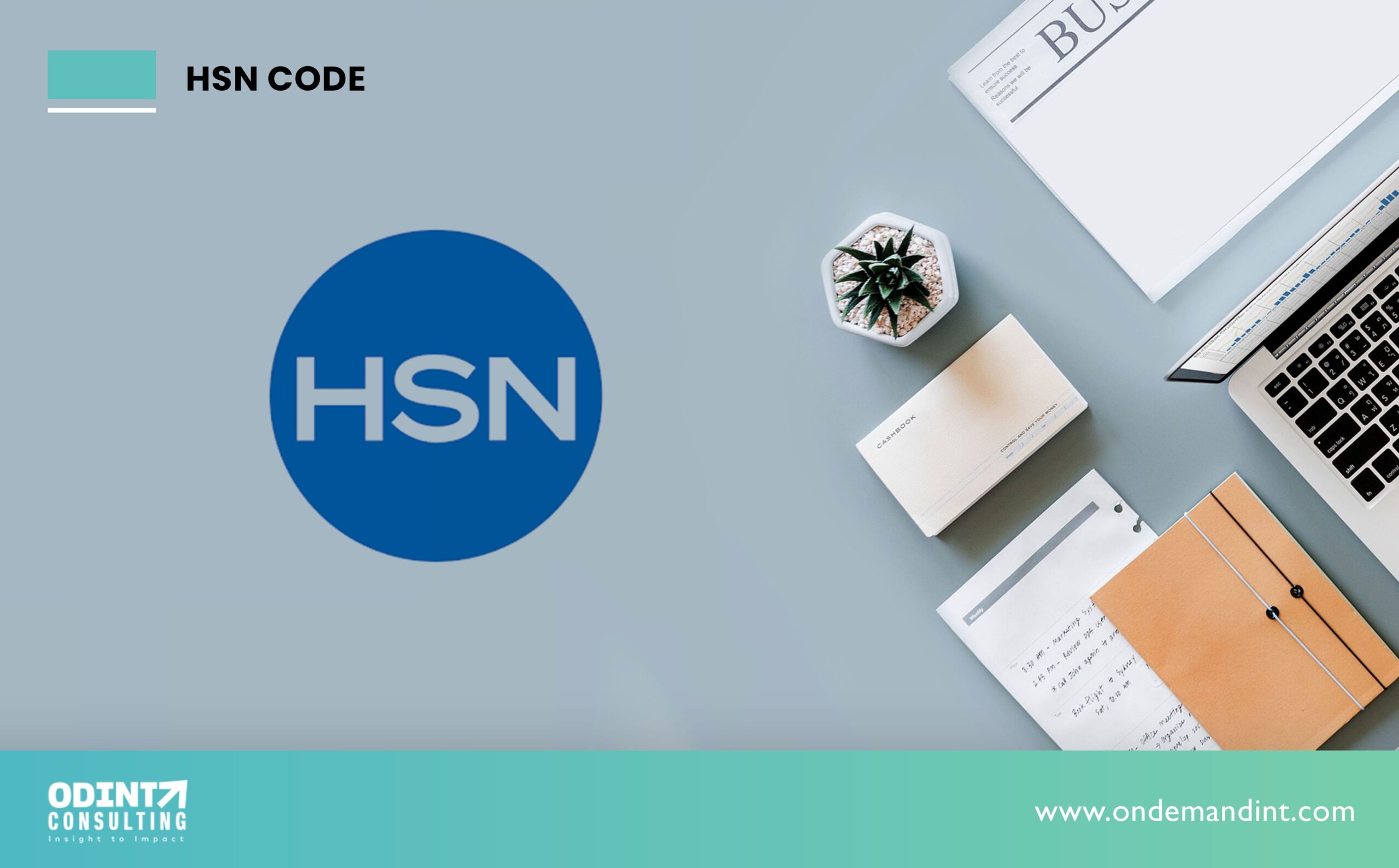 HSN Code: Objective, Requirements, Importance & Working