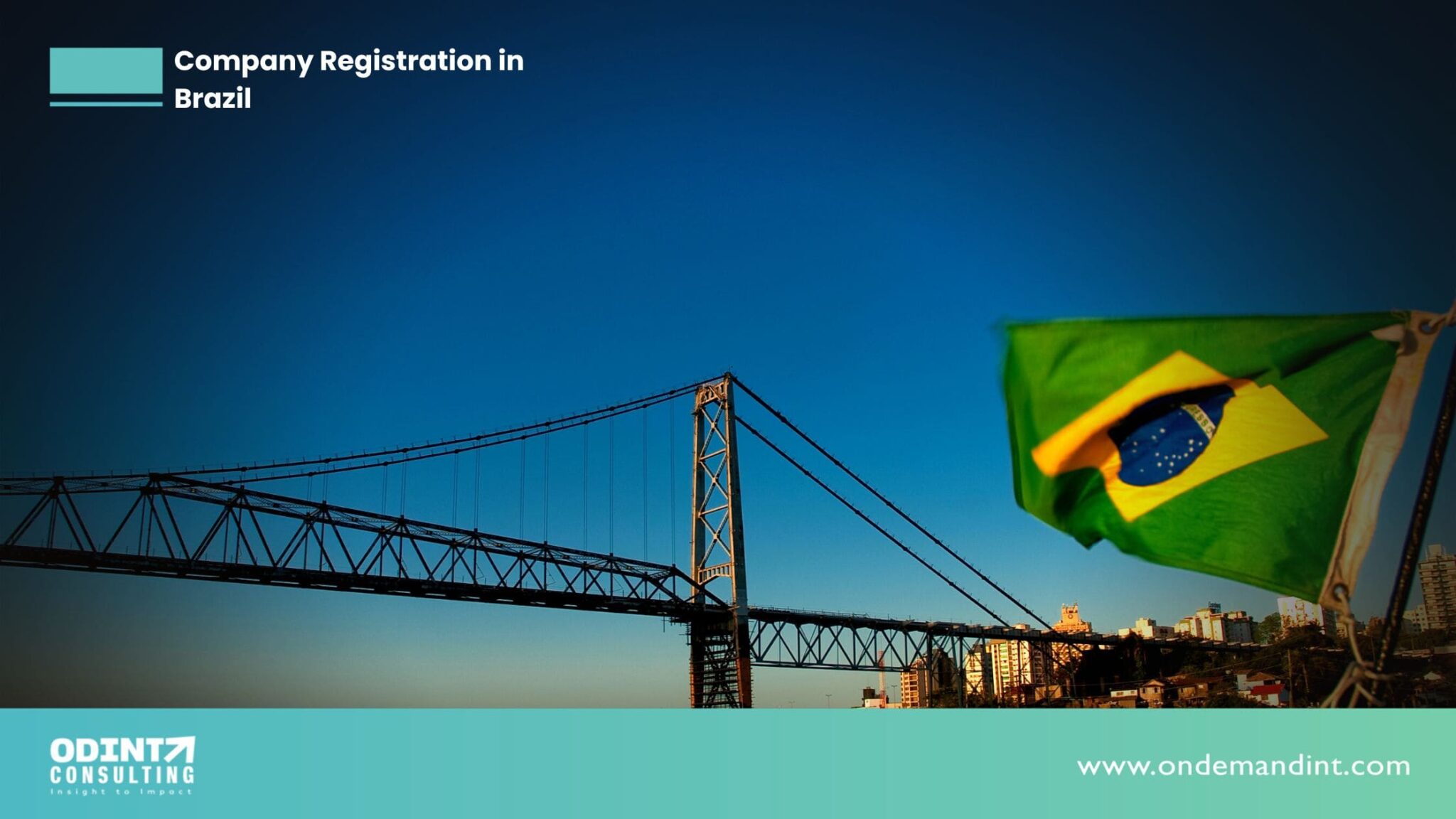 Company Registration In Brazil In 2023-24| ODINT CONSULTING