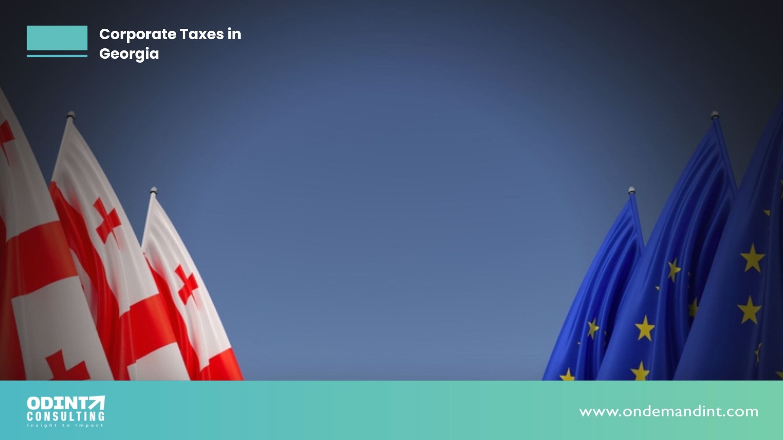 Corporate Taxes in Georgia: Various Taxes & Benefits