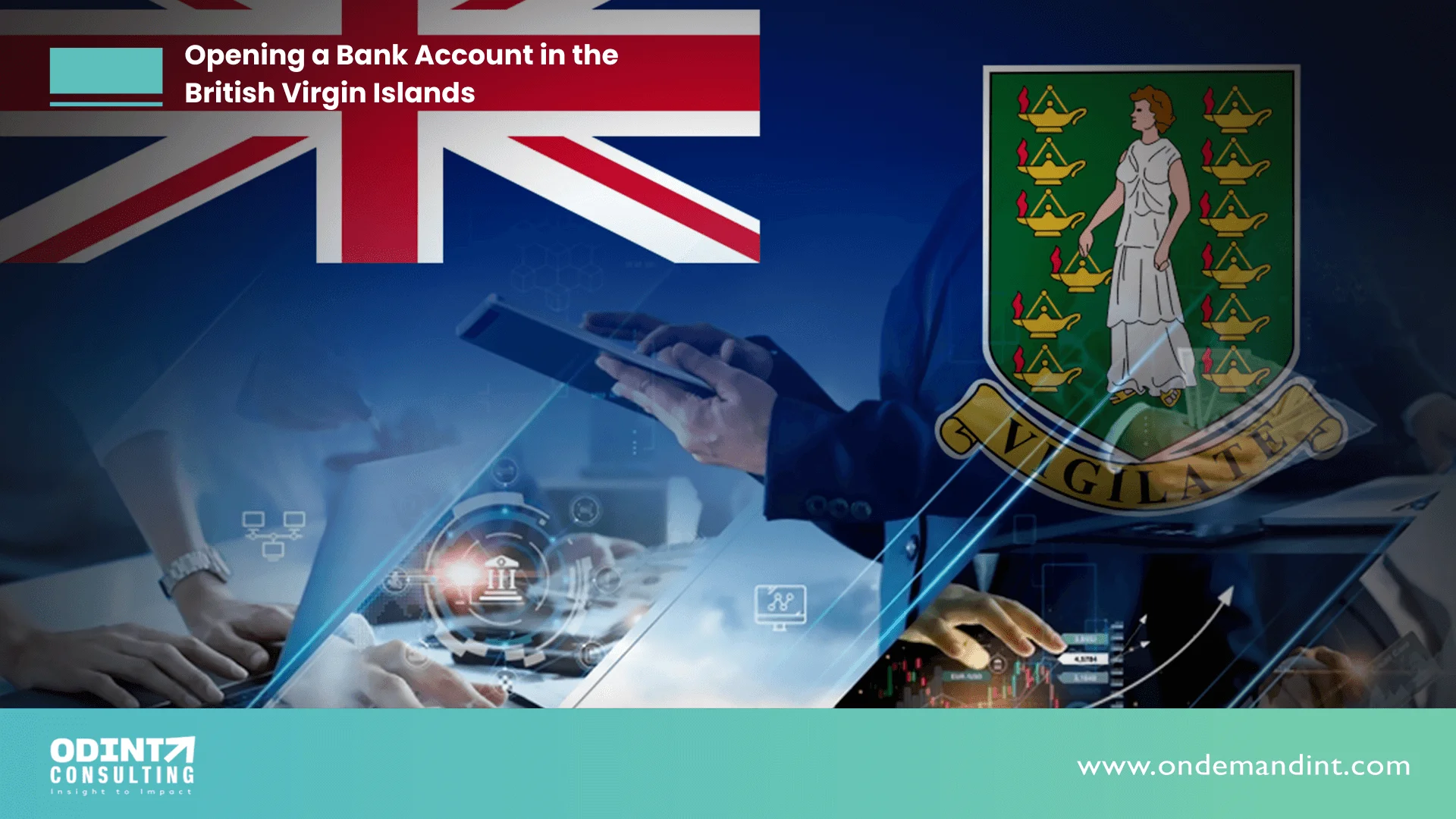 Opening A Bank Account In The British Virgin Islands: Procedure, Benefits & Best Banks