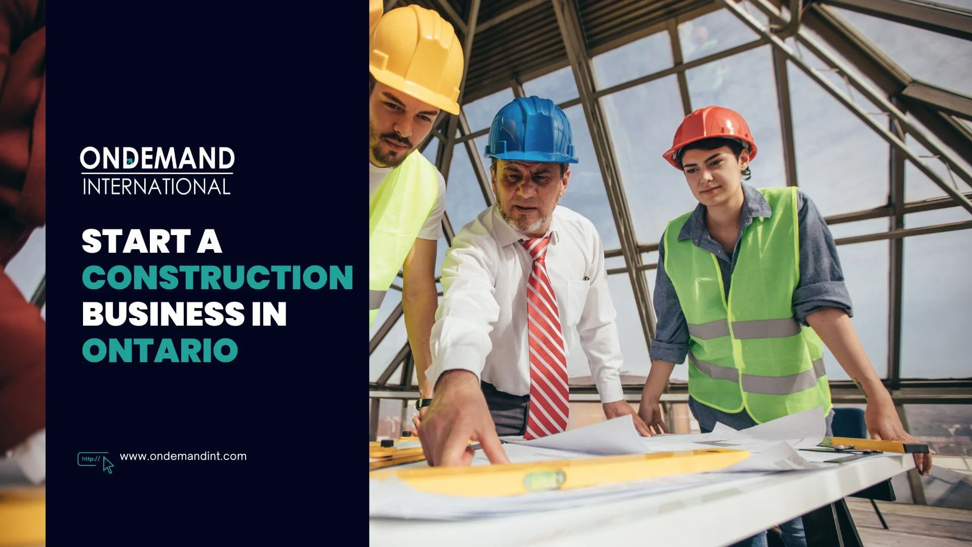Start A Construction Business In Ontario In 7 Steps: Laws & Challenges