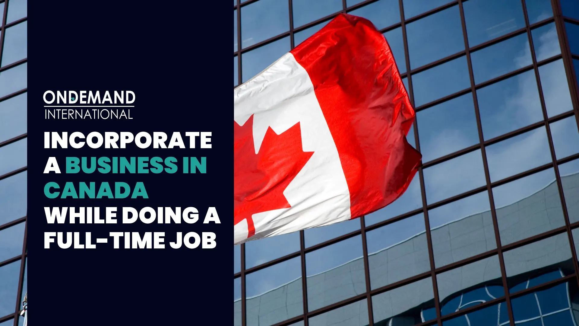 Incorporate A Business In Canada While Doing A Full-Time Job