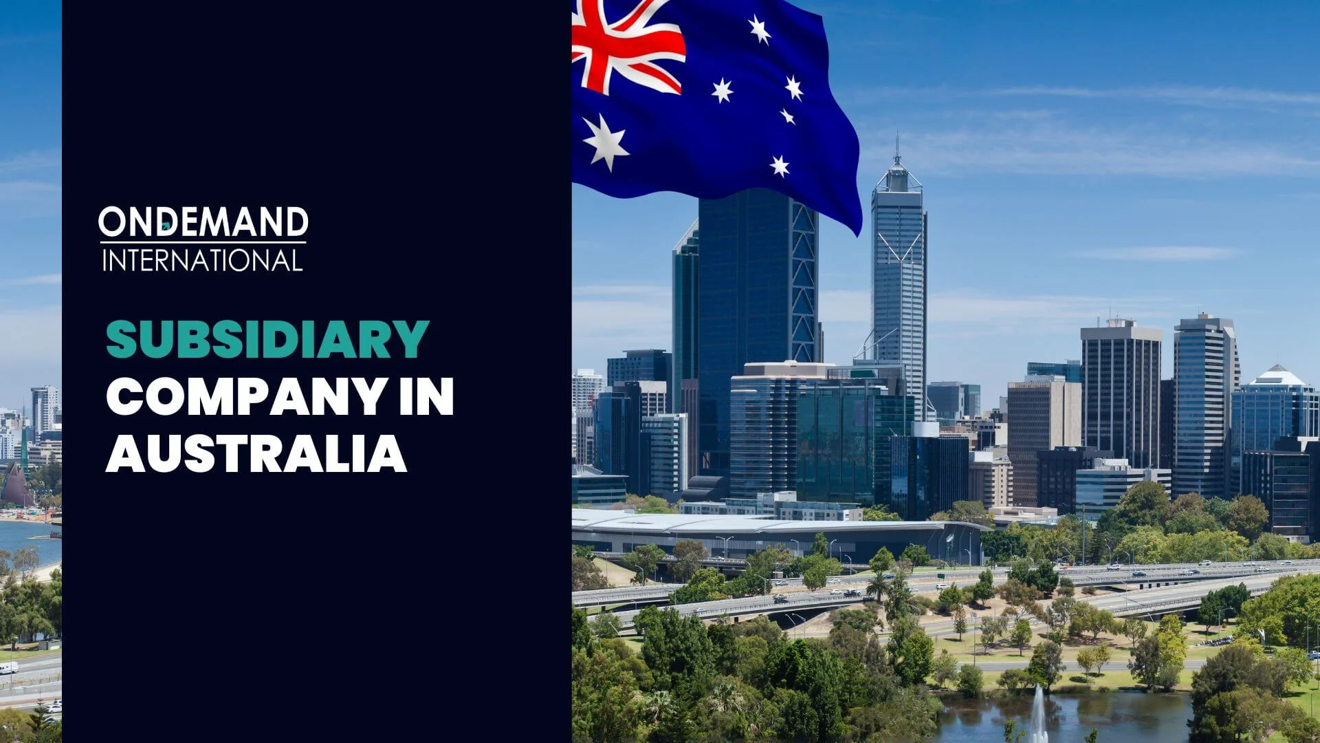 Set Up A Subsidiary Company In Australia: Requirements & Procedure