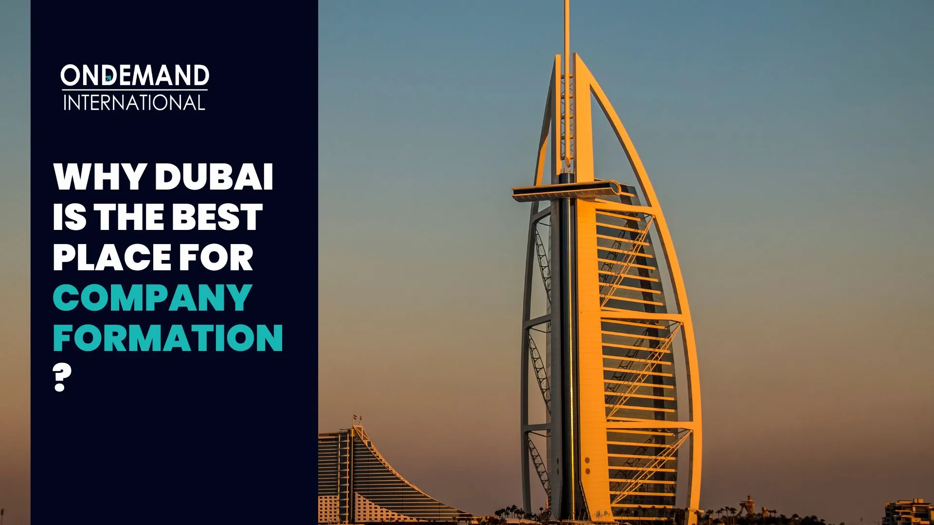 Why Dubai is the Best Place for Company Formation?