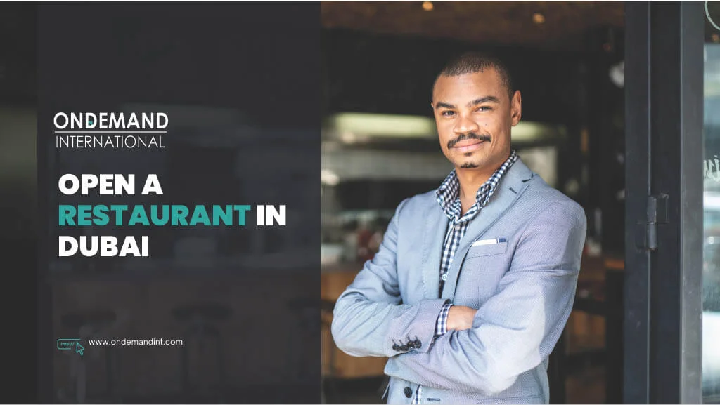 Open a Restaurant in Dubai: Benefits & Conditions