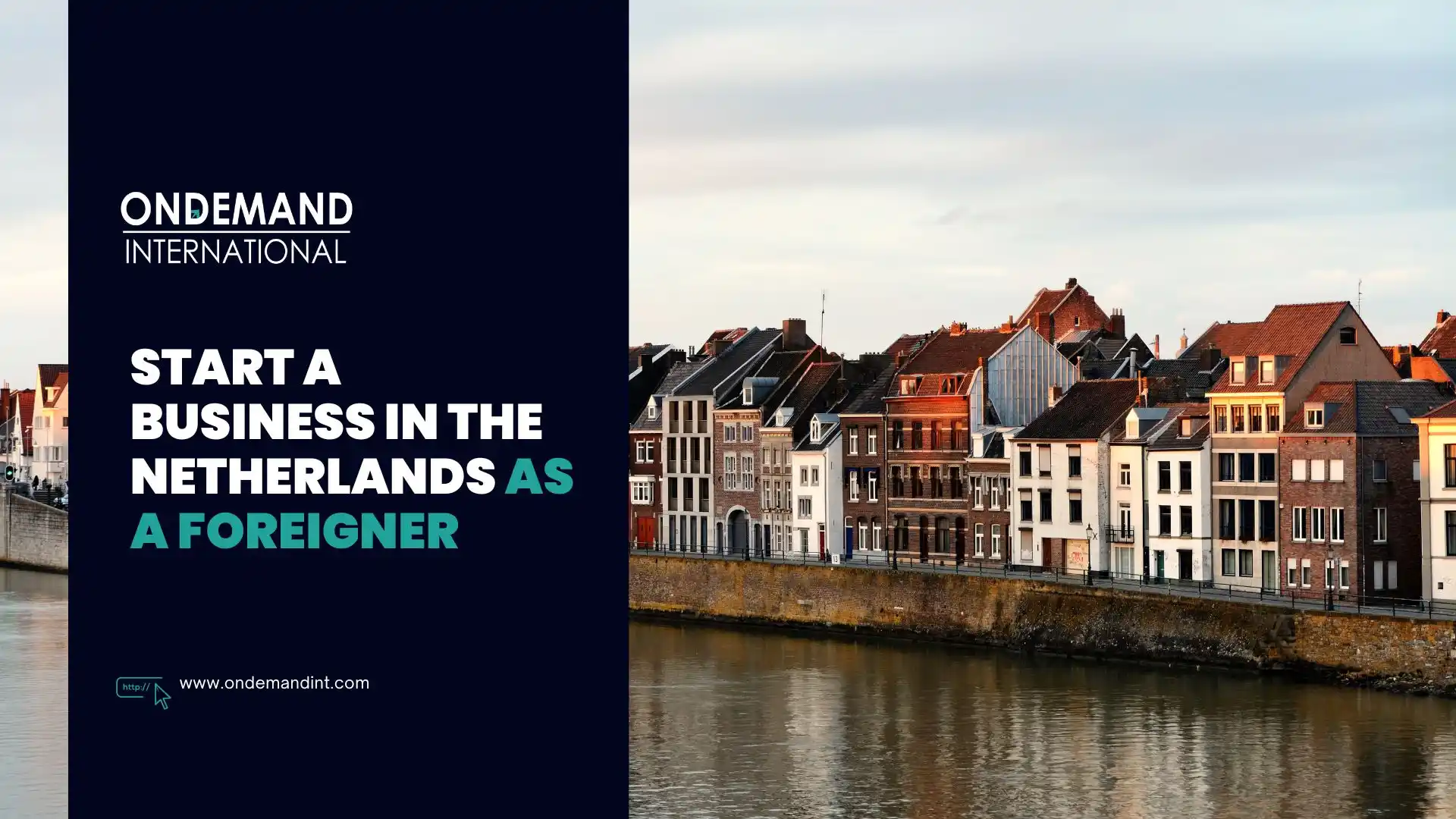 Start A Business In The Netherlands As A Foreigner