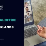 How to Open a Virtual Office in the Netherlands in 2024-25: Benefits & Requirements