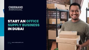 start an office supply business in dubai
