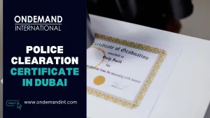 Police Clearance Certificate in Dubai
