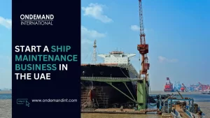 start a ship maintenance business in the uae
