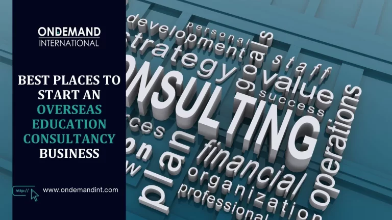 best places to start an overseas education consultancy business