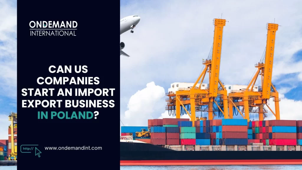 can us companies start an import-export business in poland