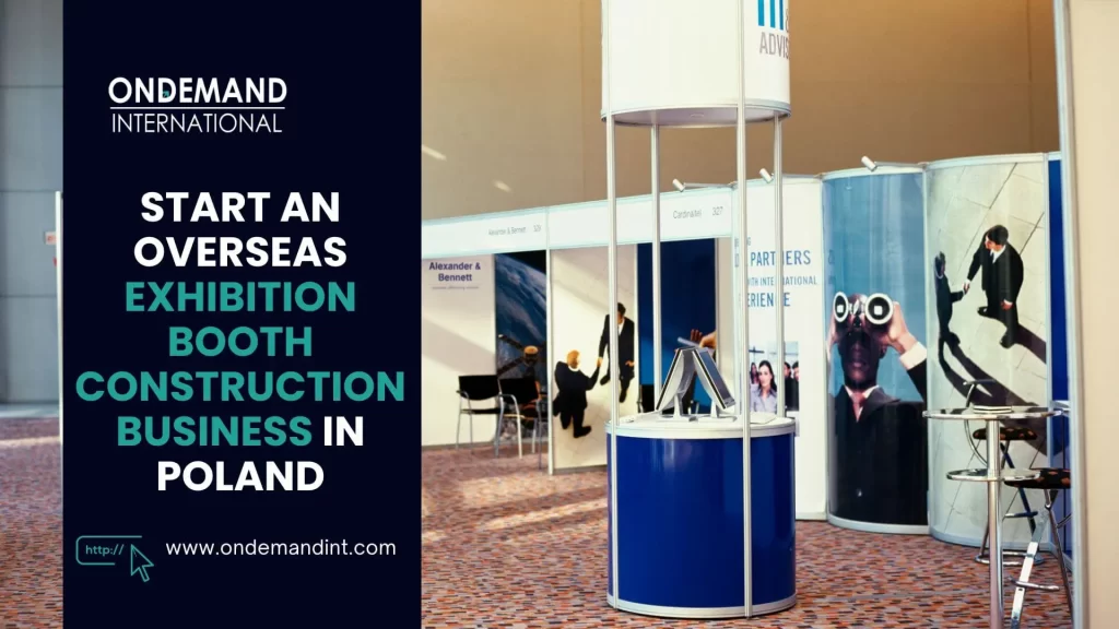 start an overseas exhibition construction business in poland