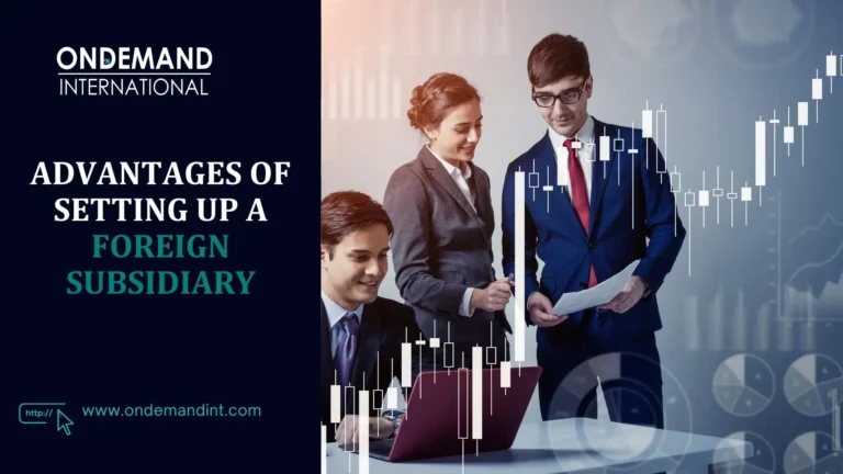 advantages of setting up a foreign subsidiary