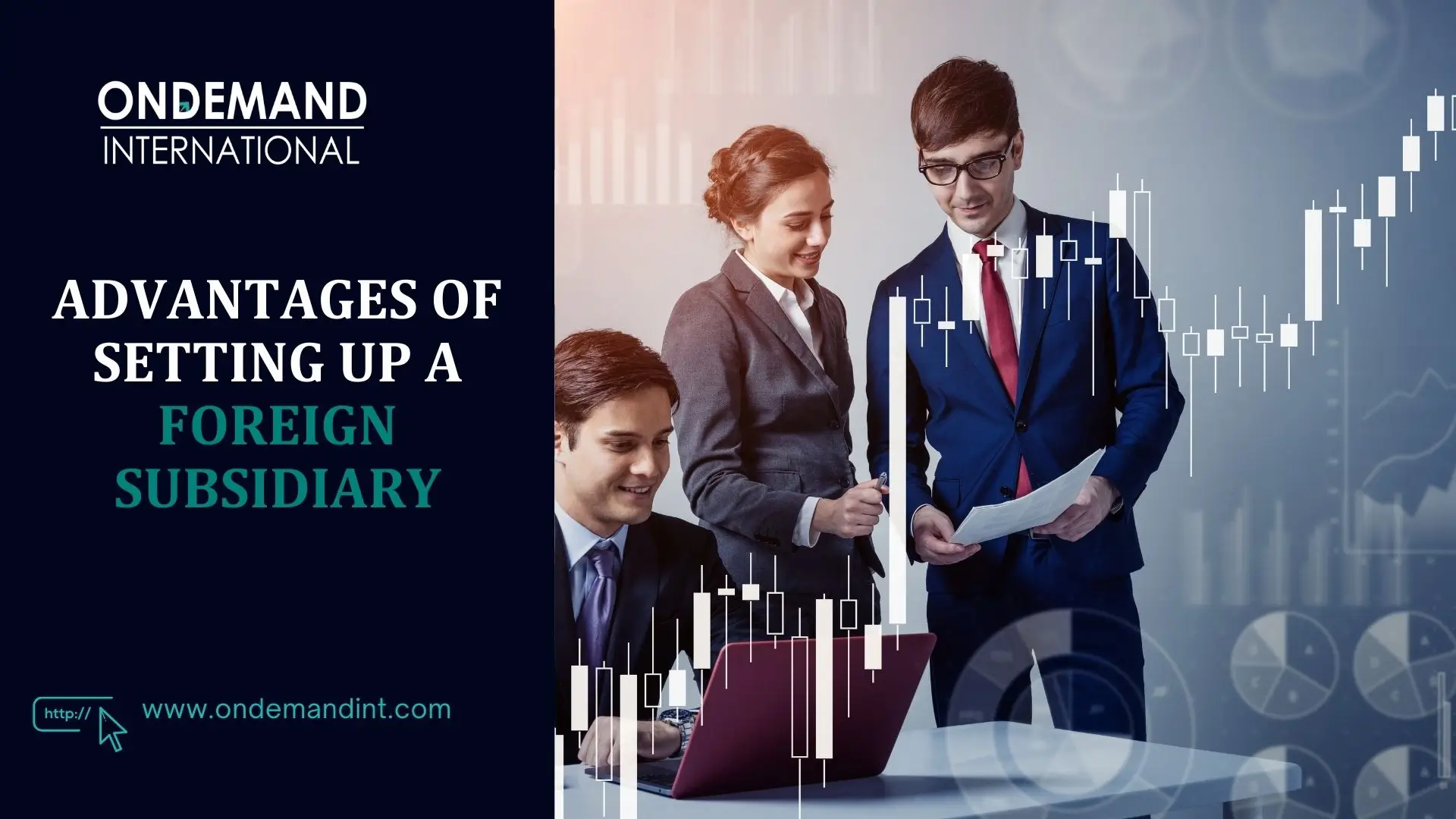 advantages of setting up a foreign subsidiary