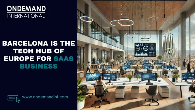 Why Barcelona is the Tech Hub of Europe for SaaS Startups? 3 barcelona is the tech hub of europe for saas startups