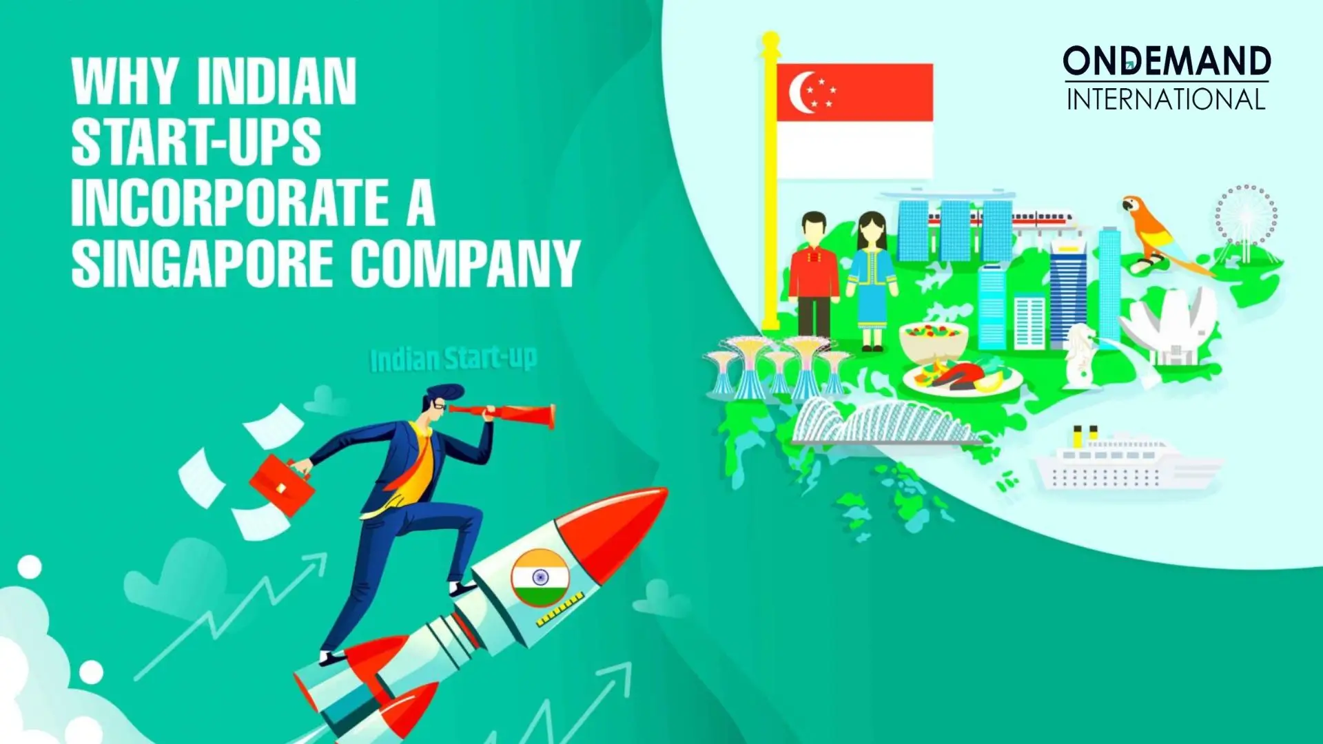 why indian start-ups incorporate a singapore company