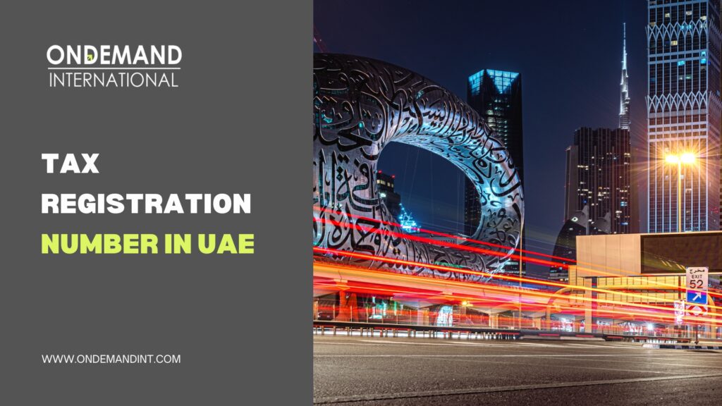 How to Get Tax Registration Number in UAE: A Complete Guide 1 Tax registration number in UAE