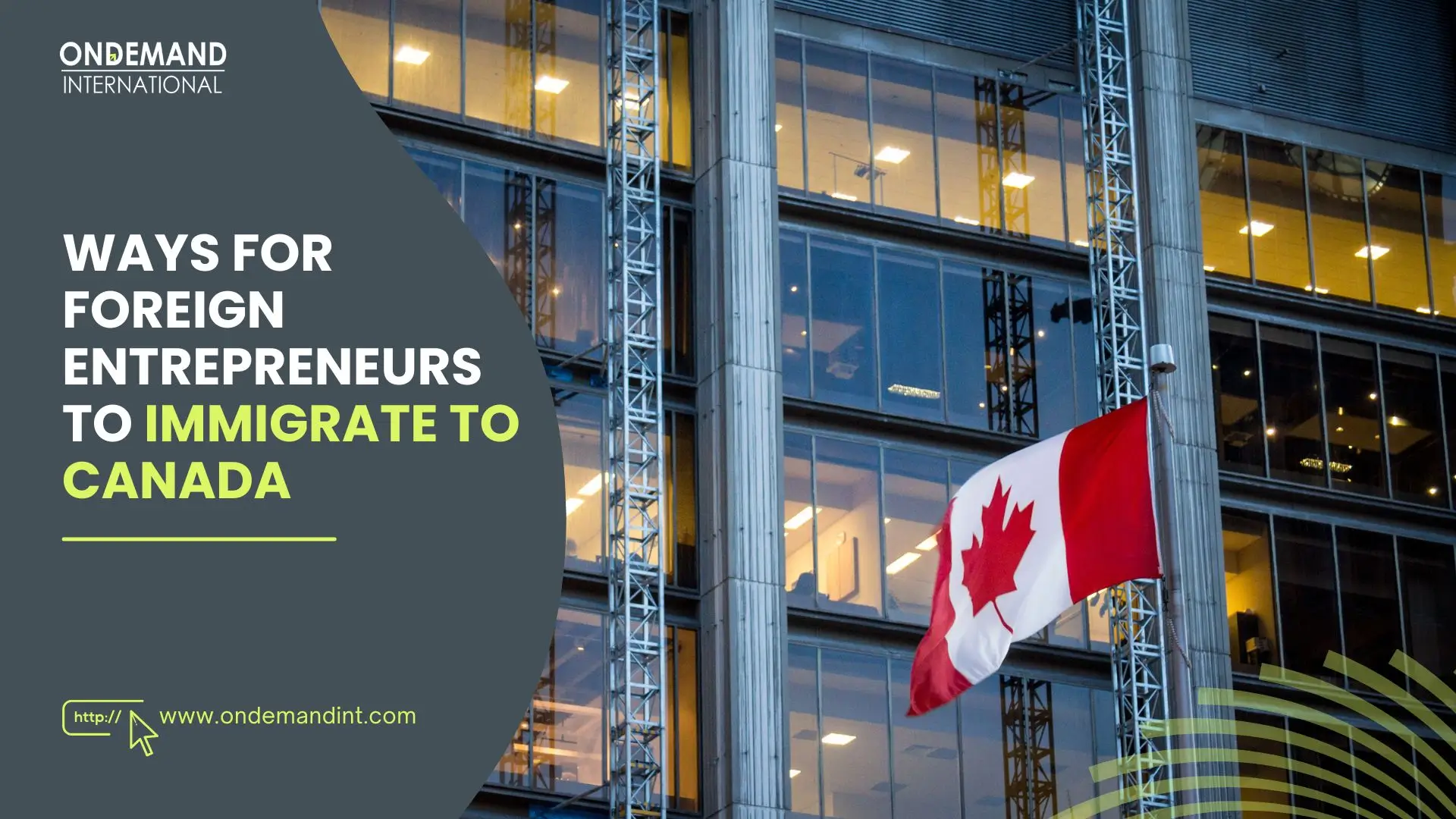 ways for foreign entrepreneurs to immigrate to canada