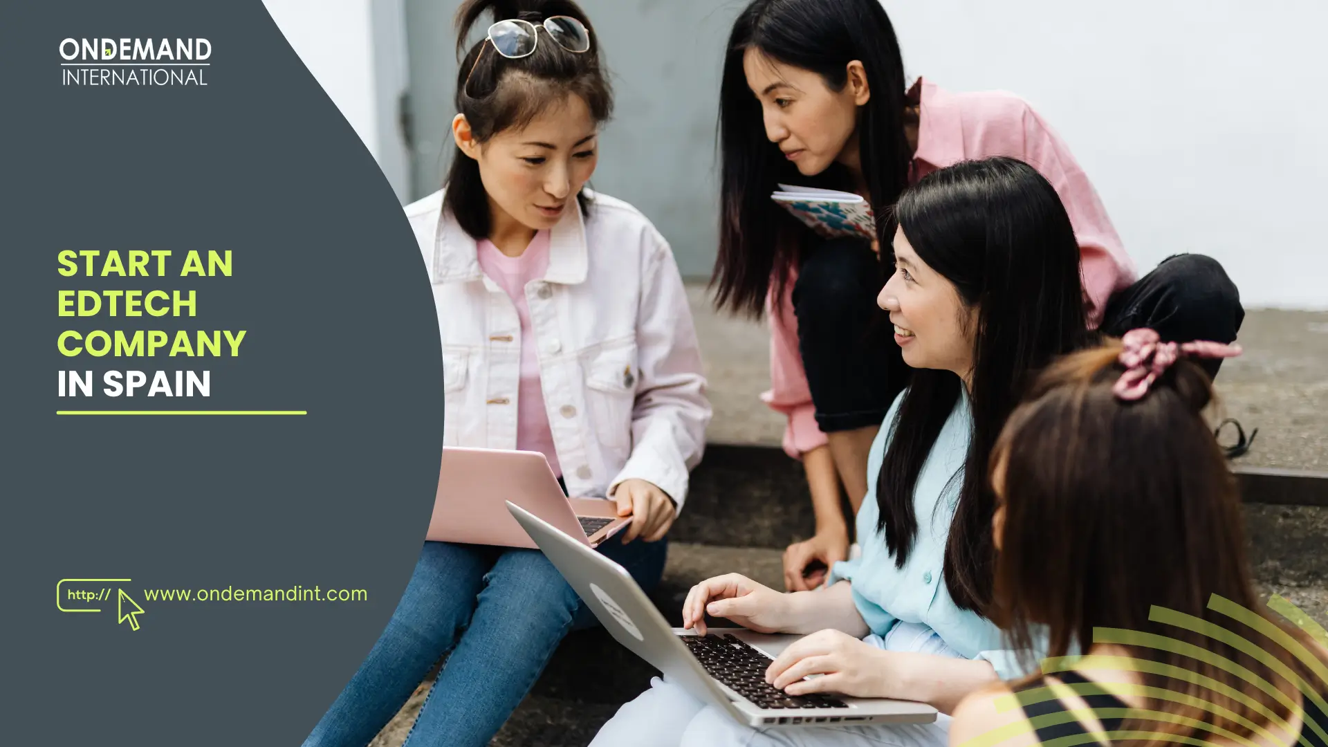 OnDemand International: Start, Scale & Grow Your Business Globally 23 How to Start an EdTech Company in Spain