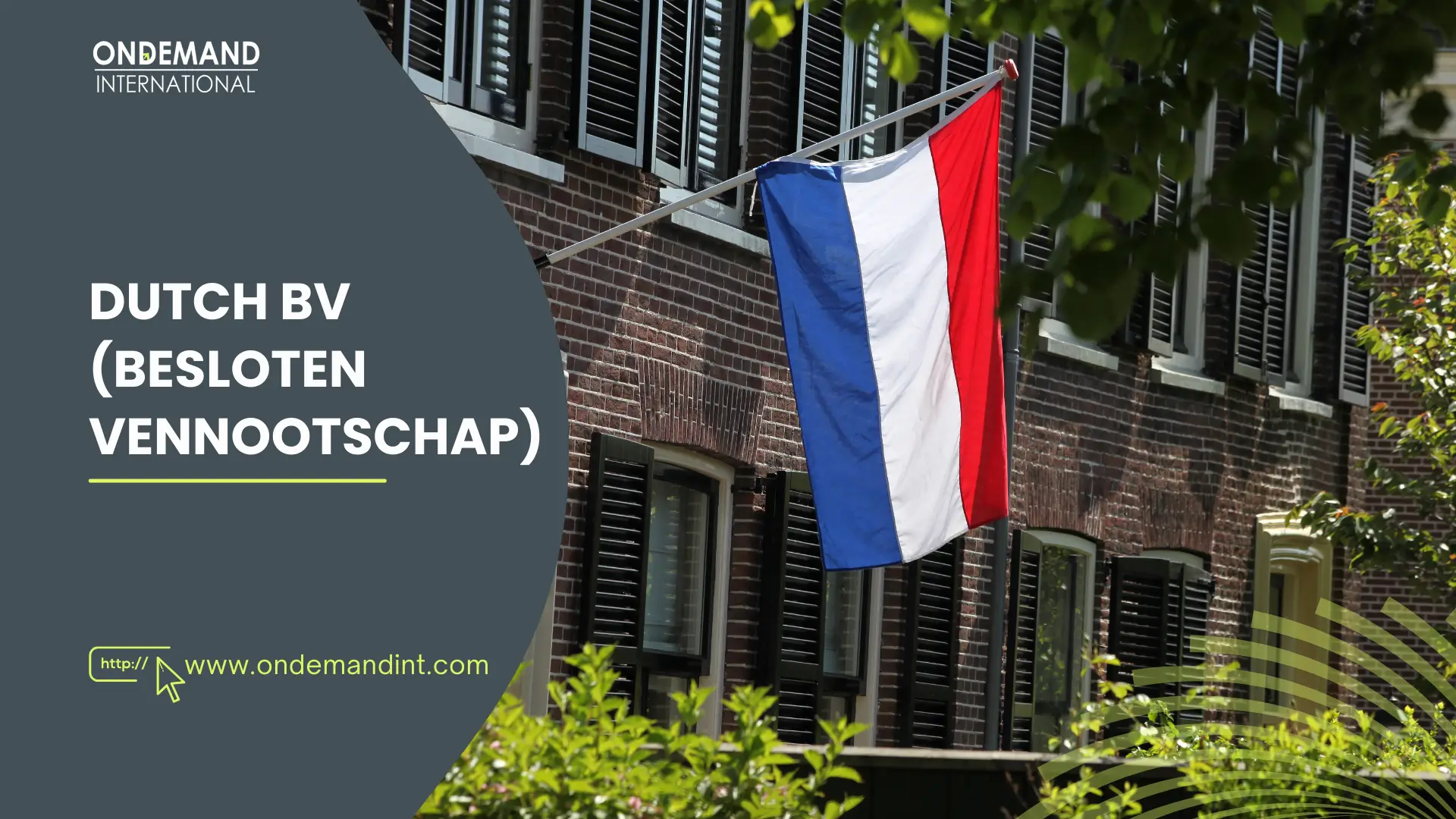 Discover the benefits of registering a Dutch BV (Besloten Vennootschap), one of the best business there.