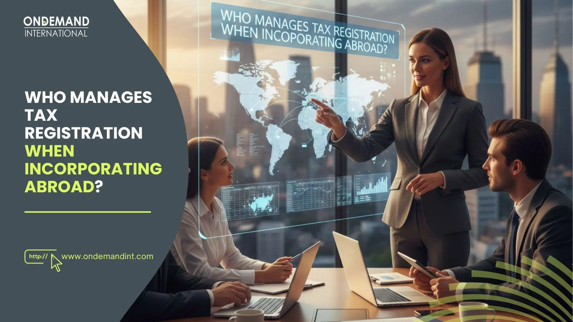 who manages tax registration when incorporating abroad